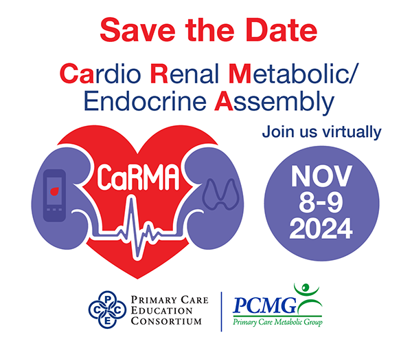 CaRMA: Cardio Renal Metabolic/Endocrine Assembly, November 8 & 9